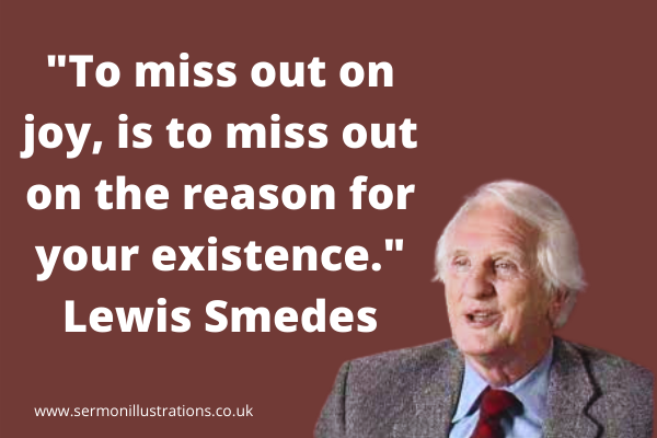 To miss out on joy…